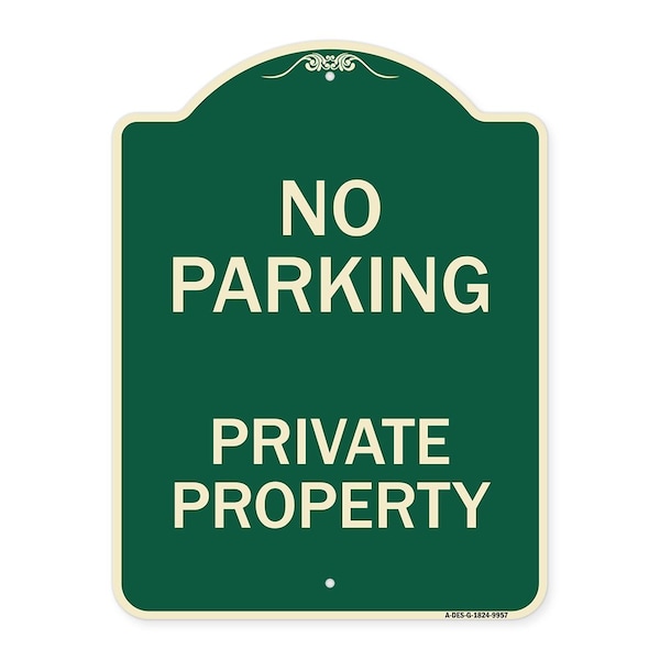 Signmission Designer Series-No Parking Private Property Green Heavy-Gauge Aluminum, 24" x 18", G-1824-9957 A-DES-G-1824-9957 - main